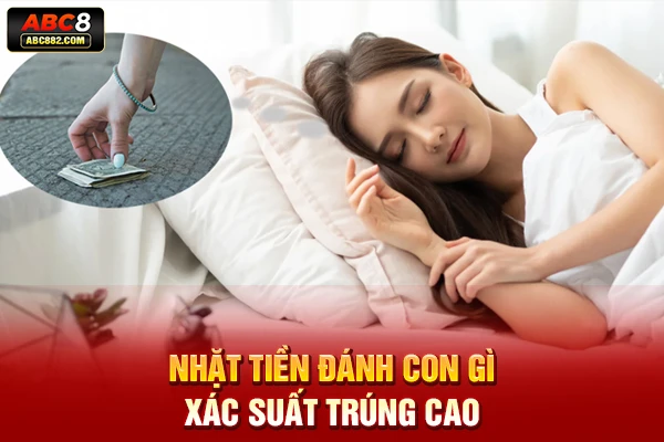 Nhặt tiền đánh con gì xác suất trúng cao